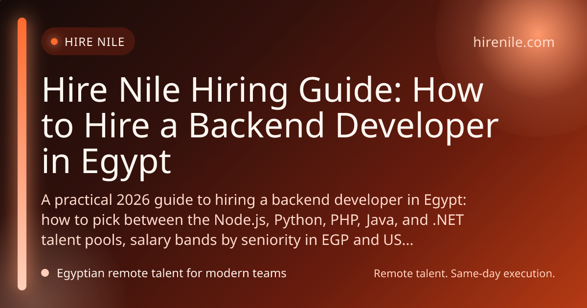 Hire Nile Hiring Guide: How to Hire a Backend Developer in Egypt