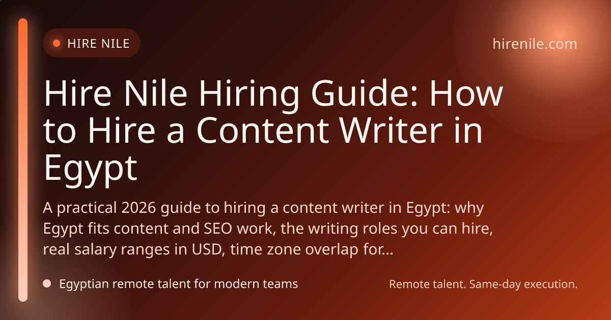 Hire Nile Hiring Guide: How to Hire a Content Writer in Egypt