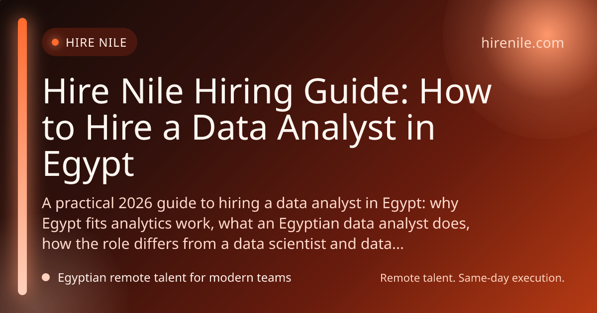 Hire Nile Hiring Guide: How to Hire a Data Analyst in Egypt