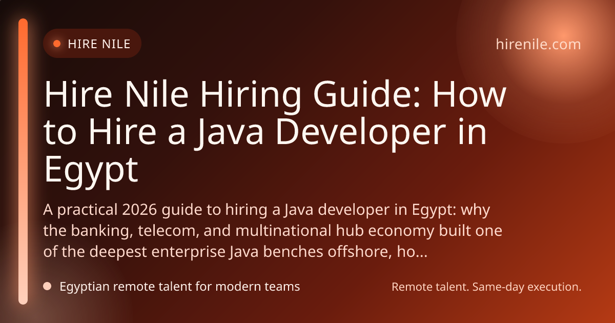 Hire Nile Hiring Guide: How to Hire a Java Developer in Egypt