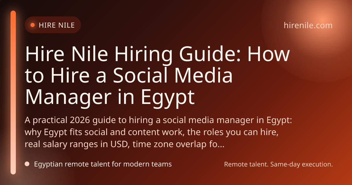 Hire Nile Hiring Guide: How to Hire a Social Media Manager in Egypt