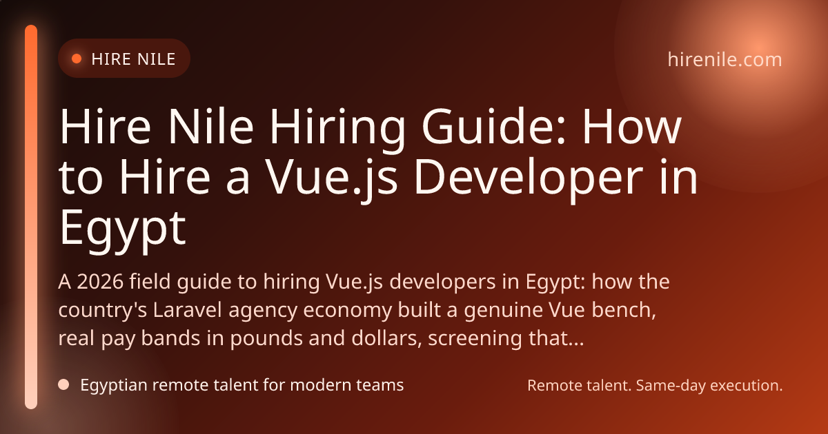 Hire Nile Hiring Guide: How to Hire a Vue.js Developer in Egypt