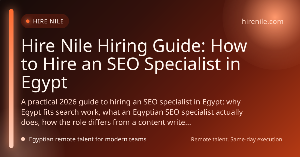 Hire Nile Hiring Guide: How to Hire an SEO Specialist in Egypt