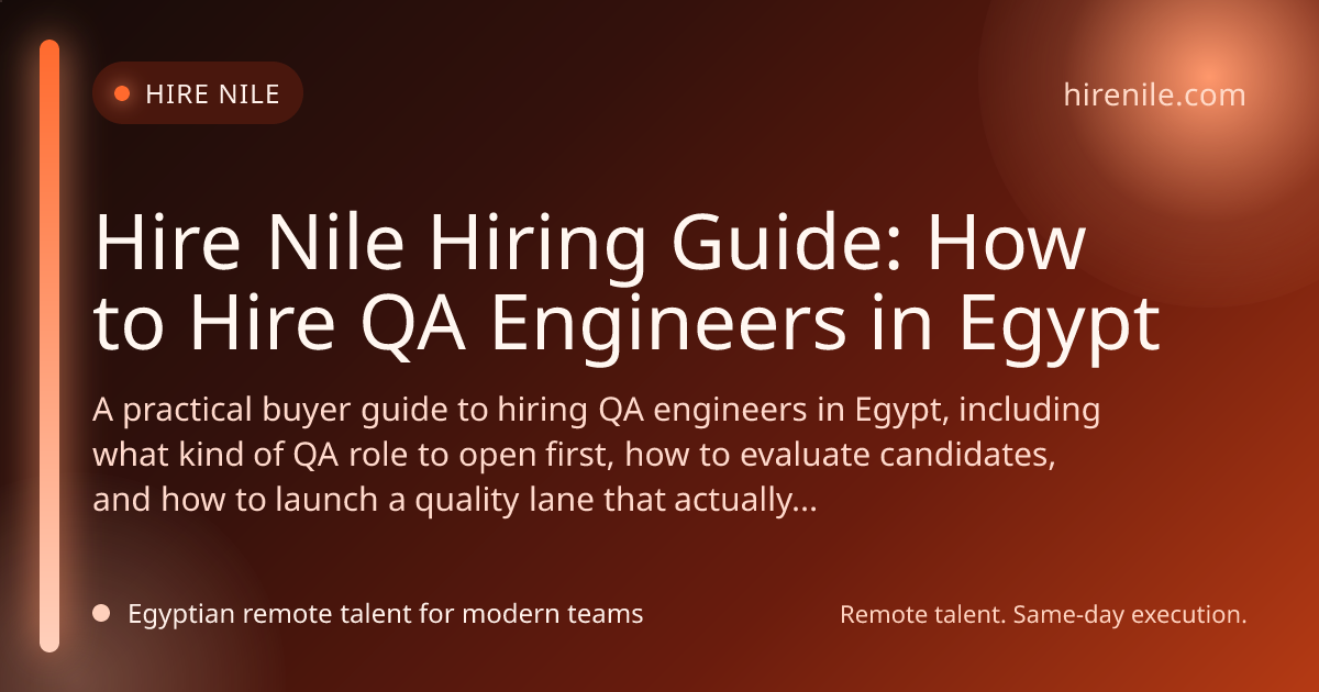 Hire Nile Hiring Guide: How to Hire QA Engineers in Egypt